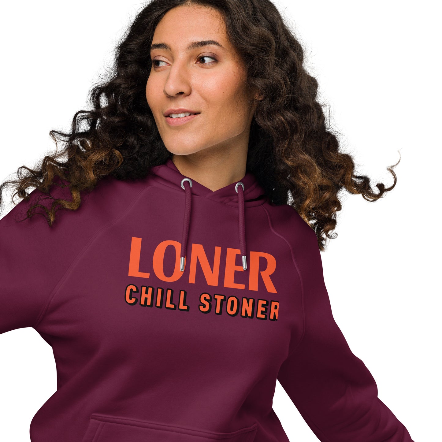 LONER CHILL STONER hoodie